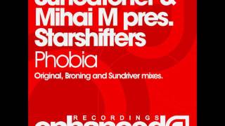 Suncatcher amp Mihai M pres Starshifters  Phobia Original Mix [upl. by Ahsim]