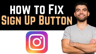 ✅ How To Fix Instagram Sign Up Button Not Working Full Guide [upl. by Ecirual]