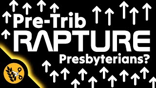 PreTrib Rapture Presbyterians BPC Eschatology explained [upl. by Elstan784]