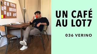 036  Un café avec Verino [upl. by Hairam]