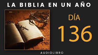 La Biblia En Un Año  Día 136 [upl. by Ssepmet294]