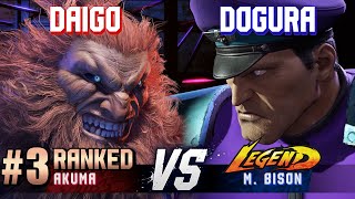 SF6 ▰ DAIGO 3 Ranked Akuma vs DOGURA MBison ▰ High Level Gameplay [upl. by Ellehcit678]