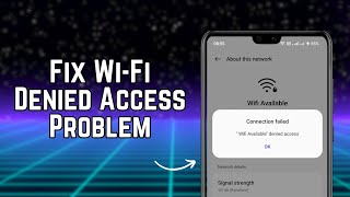 SOLVED✅ WiFi Denied Access Problem [upl. by Atiuqcaj]