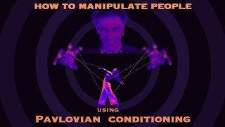 Pavlovian Conditioning and 3 Ways to Manipulate people [upl. by Reizarf488]