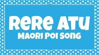 Rere Atu Maori Poi Song with Lyrics [upl. by Socin853]