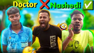 Doctor ❌ Nashedi ✅ 🤣🤣 hindi comedy shorts [upl. by Wun]