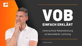 VOB einfach erklärt Der grundlegende Unterschied zwischen Nebenleistung und besonderer Leistung [upl. by Mercado]