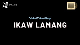 IKAW LAMANG Karaoke  Silent Sanctuary [upl. by Gujral]