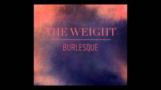 THE WEIGHT  Burlesque [upl. by Eisyak]