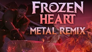 Frozen Heart  Complete Metal Remix [upl. by Fotina]