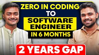 From 0 in Coding to Software Engineer  2 Years Gap After College [upl. by Haynes]