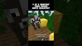 Se minecraft tivesse físicas muito realistas [upl. by Speroni]