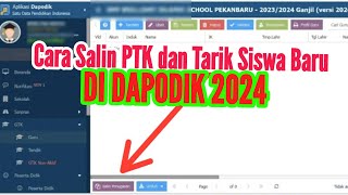 Cara Salin PTK dan Tarik Siswa Baru Dapodik 2024 [upl. by Annay]