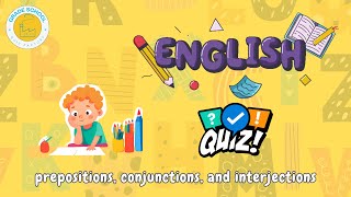 English Quiz Prepositions Conjunctions and Interjections [upl. by Belicia]