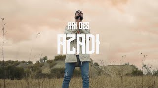 Ari Des  AZADI Official Video [upl. by Mcquillin]