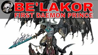 BELAKOR  FIRST DAEMON PRINCE [upl. by Nannie]