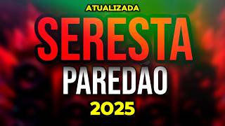 SERESTA 2024  PRA CURTIR NO PAREDÃO E TOMAR UMA ATUALIZADA  BANDA GSD [upl. by Alvina728]