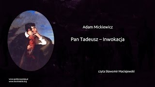 Adam Mickiewicz  Pan Tadeusz  Inwokacja [upl. by Borreri244]