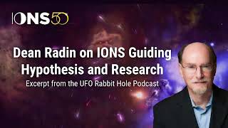 Dean Radin on IONS Guiding Hypothesis and Research [upl. by Wilhelm]