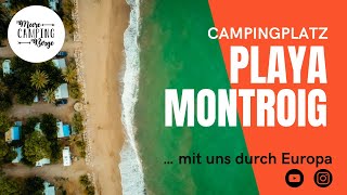 Campingplatz Playa Montroig  Tarragona  Spanien  Campingplatzvorstellung  mit uns durch Europa [upl. by Sire]