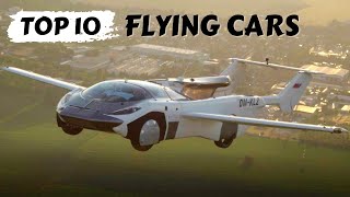 10 Real Flying Cars That Actually Fly  Top 10 Flying Cars [upl. by Enovi]