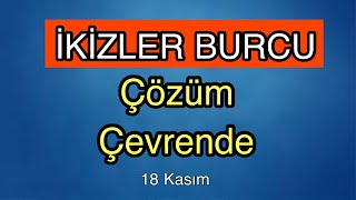 İkizler Burcu 18 Kasım  24 Kasım Burç Yorumları [upl. by Oicelem]