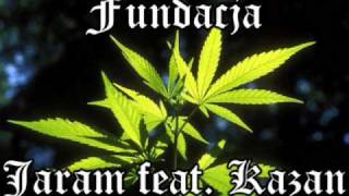 fundacja  jaram feat kazan [upl. by Rumilly]