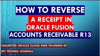 Oracle Fusion Finance Training  How to process a receipt reversal in Oracle FusionR13 Cloud ERP [upl. by Atinnek]