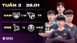 GAM vs TF BO3  MBE vs VKE BO3  VCS 2024 MÙA XUÂN  TUẦN 2  28012024 [upl. by Ssecnirp]