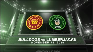 2425 HPL 2015 Lumberjacks vs Bulldogs  Nov 18 2024 [upl. by Alleuqram]