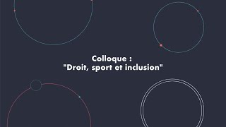 Colloque CNB  Droit sport et inclusion [upl. by Namielus]