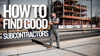 How To Find Good Subcontractors  Contractor Business Tips [upl. by Faro]