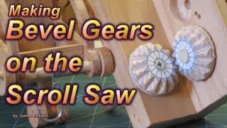 Making Bevel Gears on the Scroll Saw [upl. by Elva]