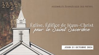 CONF24Église Édifice de JésusChrist pour le saint sacerdoce  Jeudi 31 Octobre [upl. by Colombi]