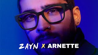 ZAYN X ARNETTE  Full Promotional Video [upl. by Gladine]