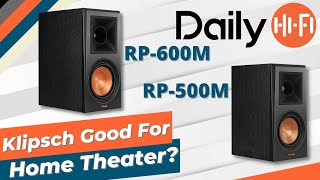 Klipsch RP600M Or RP500M For Home Theater [upl. by Matthaeus]