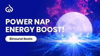 Power Nap Binaural Beats Music for Power Nap and Energy Boost [upl. by Aitel234]