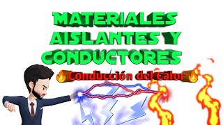 Ciencias Materiales AISLANTES y CONDUCTORES DEL CALOR [upl. by Ellehcan]