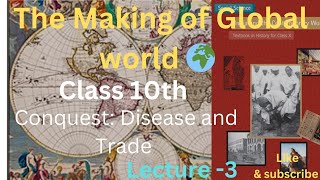 Lecture3 The Making of Global World Chapter 3 History class 10th [upl. by Melleta]