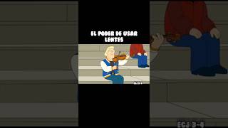 El poder de Usar Lentes familyguy petergriffin funny shorts shortsfeed shortsviral [upl. by Ridan745]