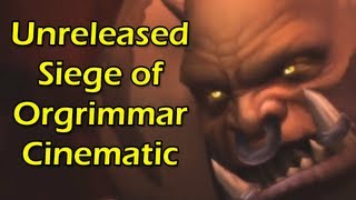 Unreleased Siege of Orgrimmar Cinematic by Wowcrendor WoW Machinima  WoWcrendor [upl. by Nurav633]