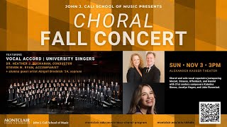 Fall Choral Concert  Vocal Accord and University Singers and Guest Abigail Brodnick ‘24 soprano [upl. by Eiclud545]