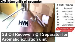 Aromatic Distillation Oil Separator hmherbals distillationunit oilseparator oilreceiver [upl. by Osei658]