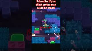 Crying man could be tensai Crying Man 1vs9 brawlstars credits to RandomGuyBS [upl. by Haleehs951]