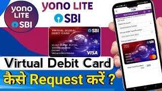 yono Lite SBI virtual debit card request kaise kare  yono Lite SBI generate virtual debit card [upl. by Federica]