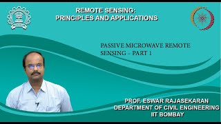 Lecture 40 Passive Microwave Remote Sensing – Part 1 [upl. by Cowie444]