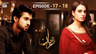 Qurban Episode 17 amp 18  Iqra Aziz  Bilal Abbas  ARY Digital  Subtitle Eng [upl. by Kellda]