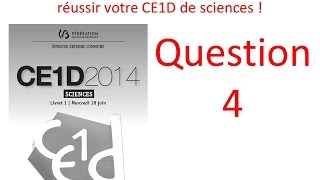 Correction du CE1D Sciences de 2014 en vidéo  Question 4 [upl. by Holman84]