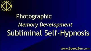 Photographic Memory Development Subliminal Self Hypnosis [upl. by Odella]