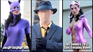 DC Comics Epic Cosplay Video 2012 [upl. by Lockhart]